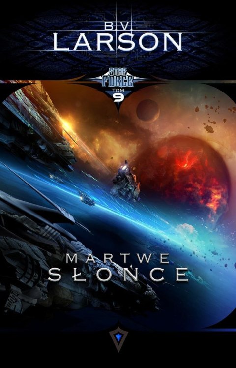 Martwe słońce. Star Force. Tom 9 Martwe słońce. Star Force. Tom 9
