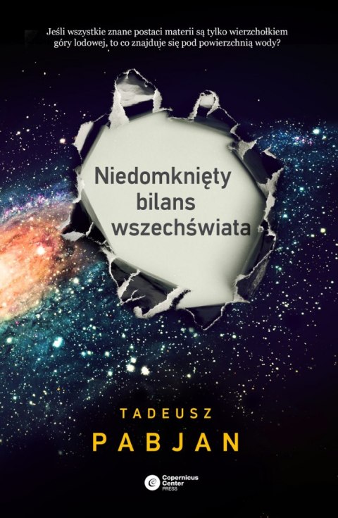 Niedomknięty bilans wszechświata Niedomknięty bilans wszechświata