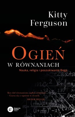 Ogień w równaniach nauka religia i poszukiwanie Boga