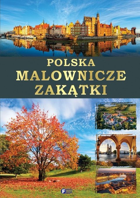 Polska malownicze zakątki Polska malownicze zakątki