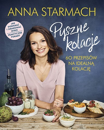 Pyszne kolacje 60 przepisów na idealną kolację Pyszne kolacje 60 przepisów na idealną kolację