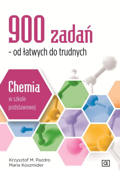 900 zadań od łatwych do trudnych chemia w szkole podstawowej 900 zadań od łatwych do trudnych chemia w szkole podstawowej