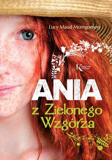 Ania z Zielonego Wzgórza. Kolorowa klasyka Ania z Zielonego Wzgórza. Kolorowa klasyka