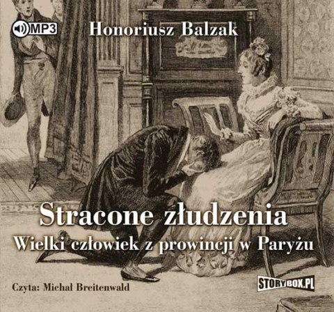 CD MP3 Stracone złudzenia wielki człowiek z prowincji w paryżu wyd. 2 CD MP3 Stracone złudzenia wielki człowiek z prowincji w paryżu wyd. 2