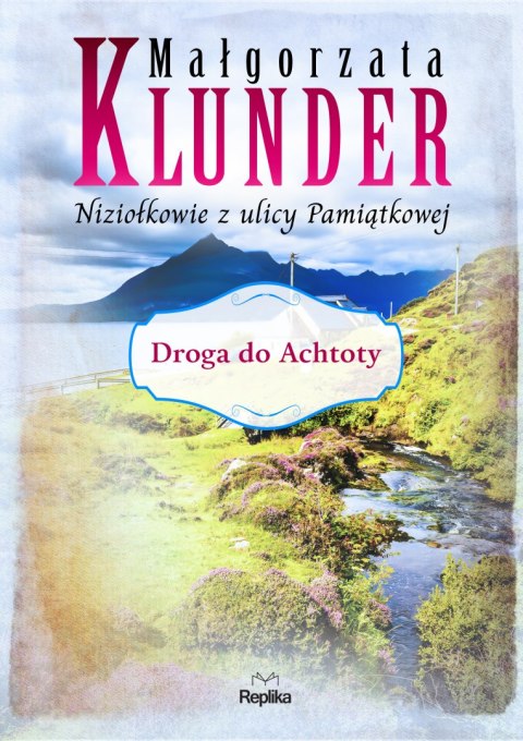 Droga do achtoty niziołkowie z ulicy pamiątkowej Tom 2 wyd. 2 Droga do achtoty niziołkowie z ulicy pamiątkowej Tom 2 wyd. 2