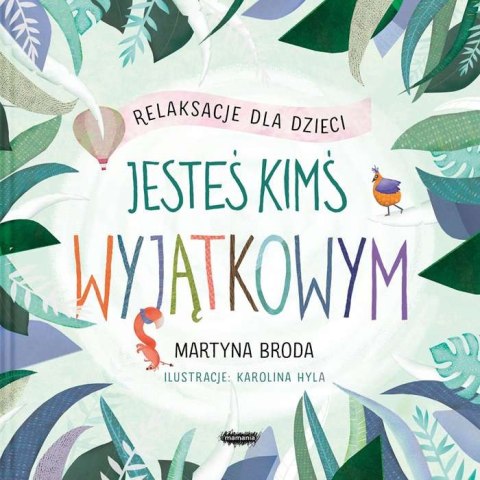 Jesteś kimś wyjątkowym relaksacje dla dzieci Jesteś kimś wyjątkowym relaksacje dla dzieci