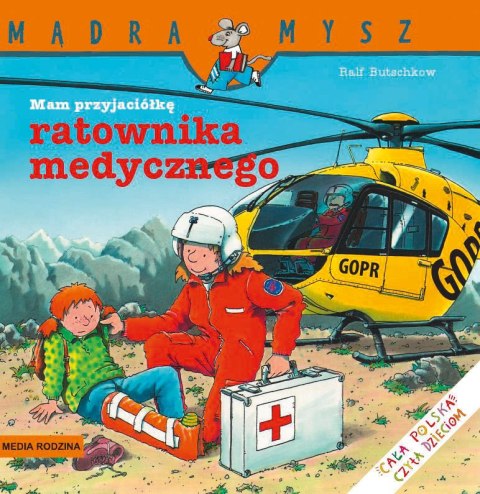 Mam przyjaciela ratownika medycznego Mądra Mysz Mam przyjaciela ratownika medycznego Mądra Mysz