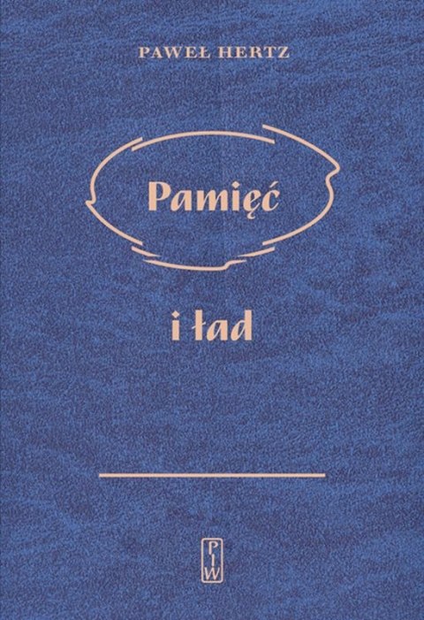 Pamięć i ład Pamięć i ład