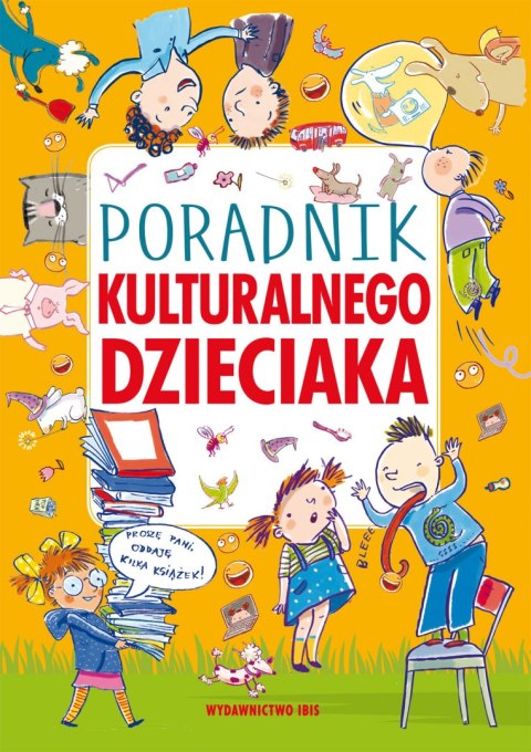 Poradnik kulturalnego dzieciaka Poradnik kulturalnego dzieciaka