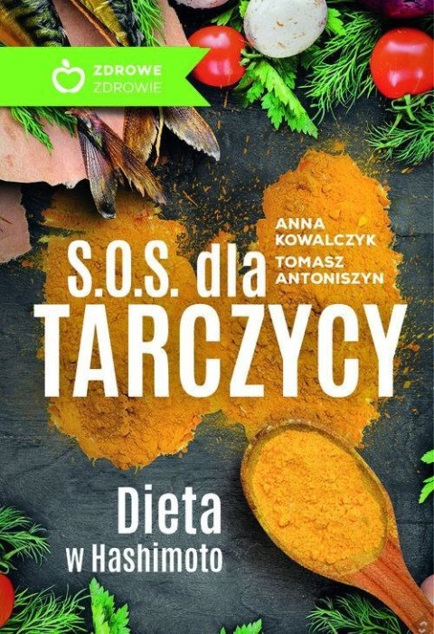 Sos dla tarczycy dieta w hashimoto Sos dla tarczycy dieta w hashimoto