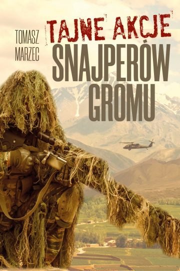 Tajne akcje snajperów gromu Tajne akcje snajperów gromu
