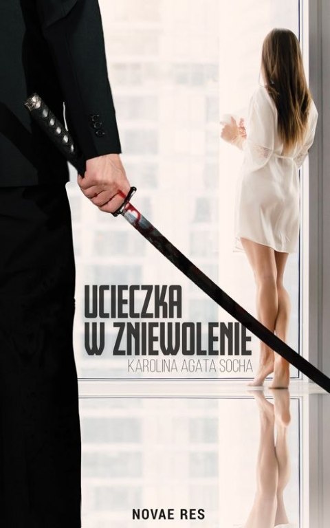 Ucieczka w zniewolenie Tom 1 Ucieczka w zniewolenie Tom 1