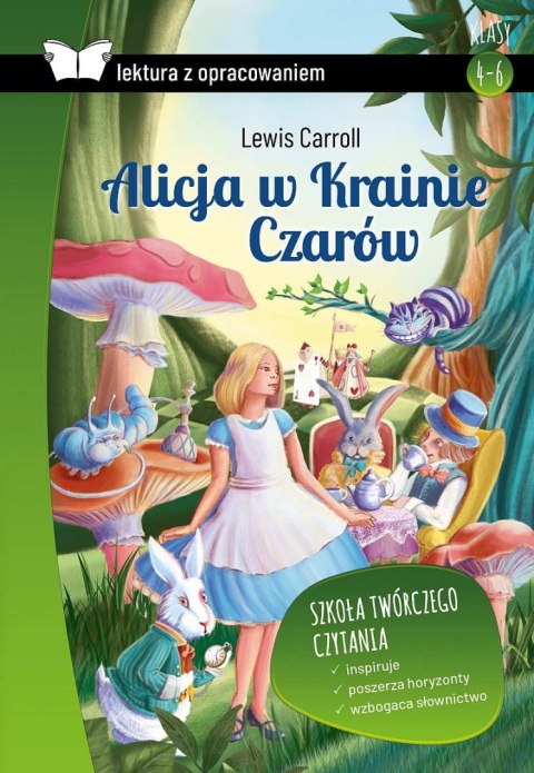 Alicja w Krainie Czarów. Lektura z opracowaniem Alicja w Krainie Czarów. Lektura z opracowaniem