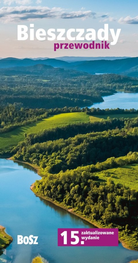 Bieszczady. Przewodnik wyd. 15 Bieszczady. Przewodnik wyd. 15