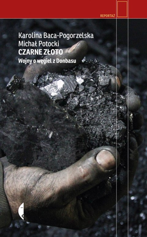 Czarne złoto wojny o węgiel z donbasu Czarne złoto wojny o węgiel z donbasu