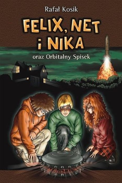 Felix, Net i Nika oraz Orbitalny Spisek. Felix, Net i Nika oraz Orbitalny Spisek.