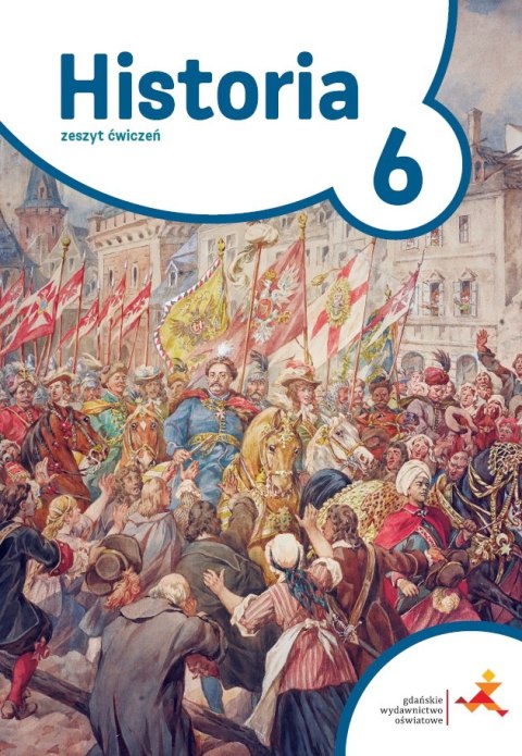Historia ćwiczenia dla klasy 6 podróże w czasie szkoła podstawowa br Historia ćwiczenia dla klasy 6 podróże w czasie szkoła podstawowa br