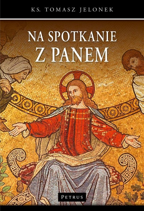 Na spotkanie z Panem Na spotkanie z Panem