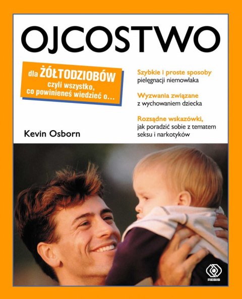 Ojcostwo dla żółtodziobów Ojcostwo dla żółtodziobów