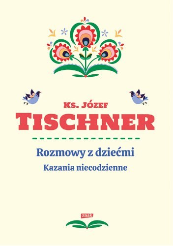 Rozmowy z dziećmi kazania niecodzienne wyd. 2 Rozmowy z dziećmi kazania niecodzienne wyd. 2