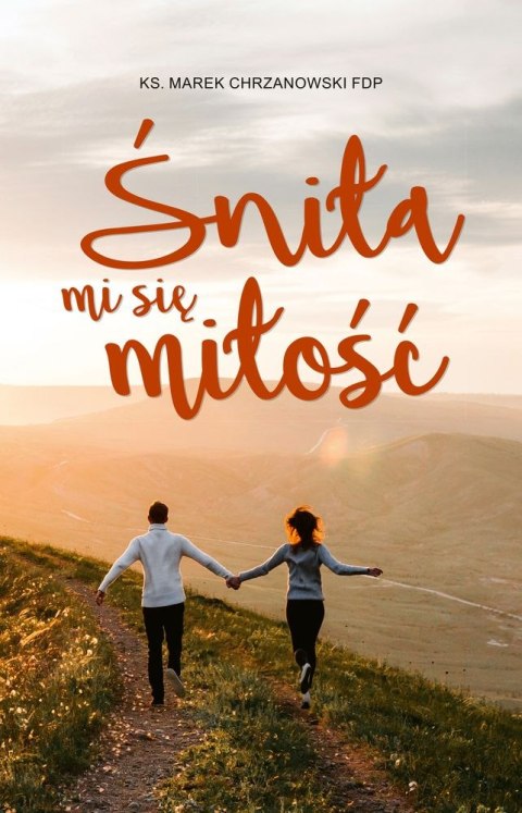 Śniła mi się miłość Śniła mi się miłość
