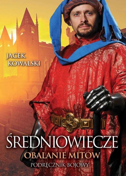Średniowiecze obalanie mitów wyd. 2 Średniowiecze obalanie mitów wyd. 2