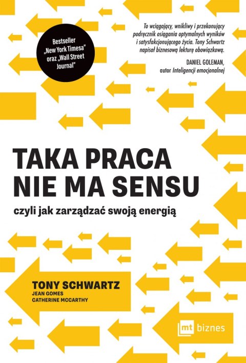 Taka praca nie ma sensu czyli jak zarządzać swoją energią Taka praca nie ma sensu czyli jak zarządzać swoją energią