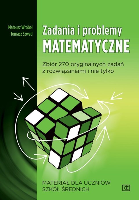 Zadania i problemy matematyczne zbiór 270 oryginalnych zadań z rozwiązaniami i nie tylko materiał dla uczniów szkół średnich mzp Zadania i problemy matematyczne zbiór 270 oryginalnych zadań z rozwiązaniami i nie tylko materiał dla uczniów szkół średnich mzp