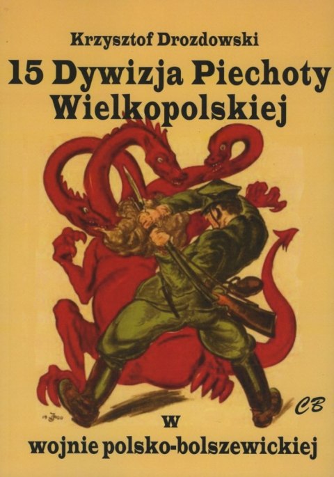 15 Dywizja Piechoty Wielkopolskiej w wojnie polsko-bolszewickiej 15 Dywizja Piechoty Wielkopolskiej w wojnie polsko-bolszewickiej