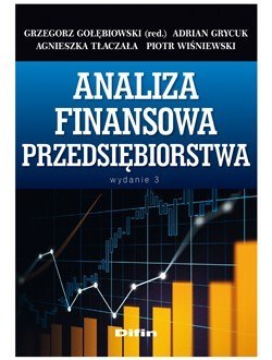 Analiza finansowa przedsiębiorstwa wyd. 3 Analiza finansowa przedsiębiorstwa wyd. 3