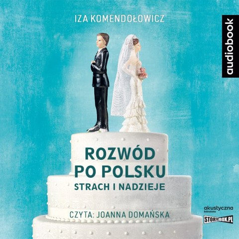 CD MP3 Rozwód po polsku. Strach i nadzieje CD MP3 Rozwód po polsku. Strach i nadzieje