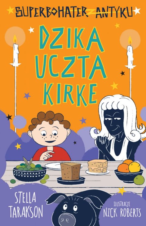 Dzika uczta Kirke. Superbohater z antyku. Tom 7 Dzika uczta Kirke. Superbohater z antyku. Tom 7