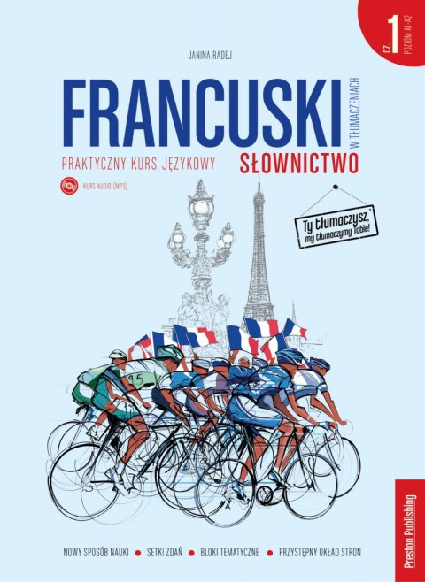 Francuski w tłumaczeniach. Słownictwo 1. Poziom A1-A2 Francuski w tłumaczeniach. Słownictwo 1. Poziom A1-A2