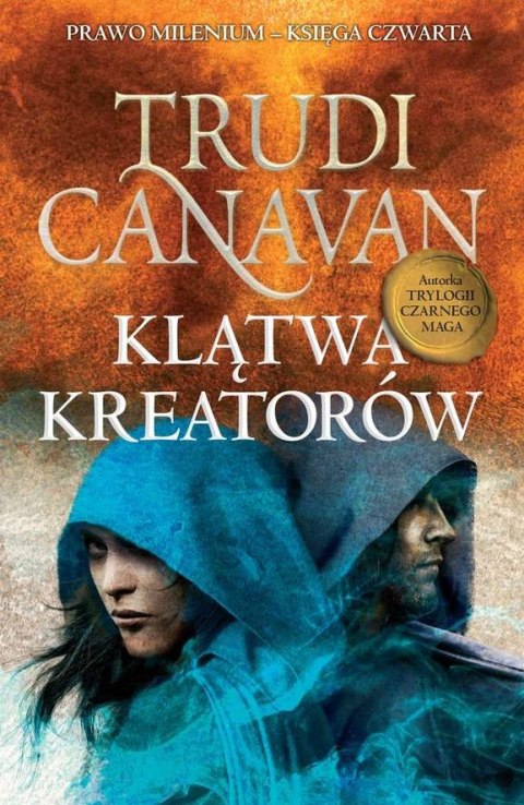 Klątwa Kreatorów. Prawo Milenium. Księga czwarta Klątwa Kreatorów. Prawo Milenium. Księga czwarta