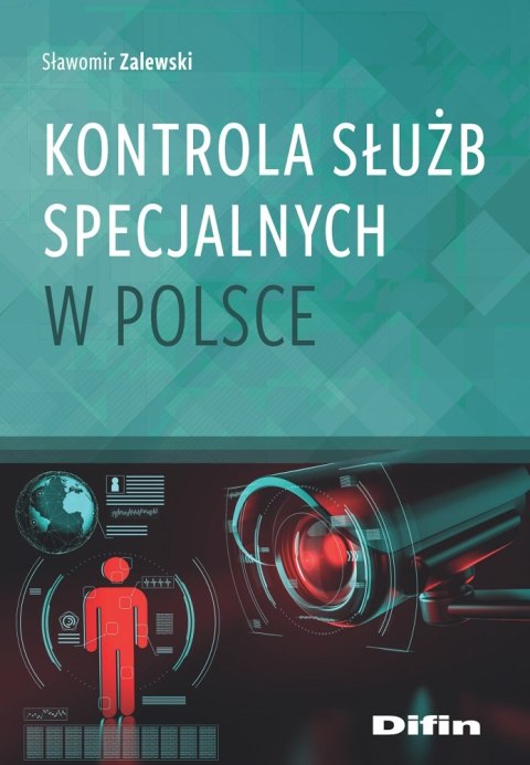 Kontrola służb specjalnych w Polsce Kontrola służb specjalnych w Polsce