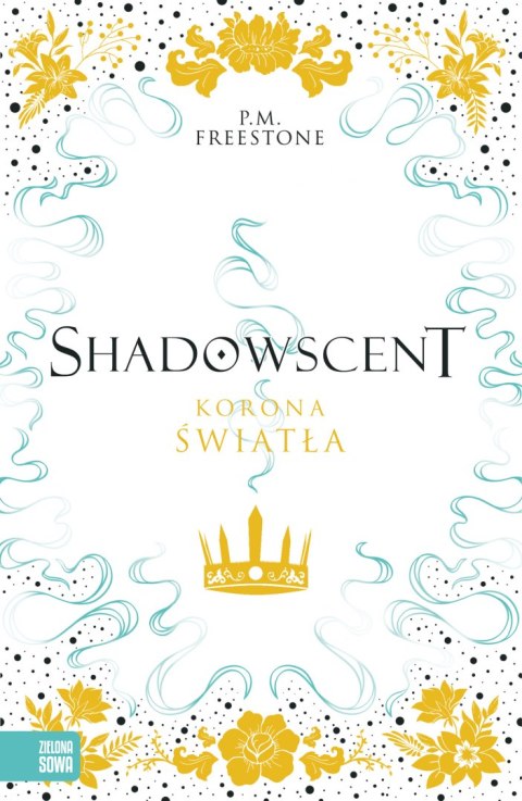 Korona światła. Shadowscent Korona światła. Shadowscent