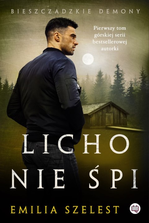 Licho nie śpi. Bieszczadzkie demony. Tom 1 Licho nie śpi. Bieszczadzkie demony. Tom 1