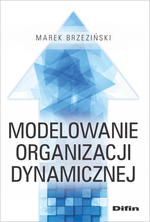 Modelowanie organizacji dynamicznej Modelowanie organizacji dynamicznej