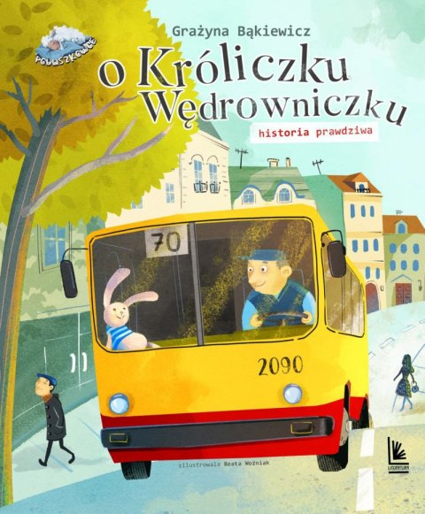 O króliczku wędrowniczku historia prawdziwa O króliczku wędrowniczku historia prawdziwa