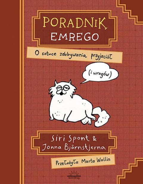 O sztuce zdobywania przyjaciół (i wrogów). Poradnik Emrego O sztuce zdobywania przyjaciół (i wrogów). Poradnik Emrego