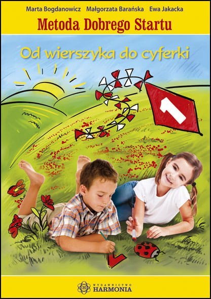 Od wierszyka do cyferki Metoda Dobrego Startu Od wierszyka do cyferki Metoda Dobrego Startu