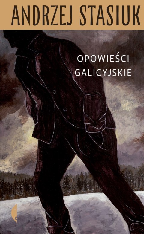 Opowieści galicyjskie wyd. 2021 Opowieści galicyjskie wyd. 2021