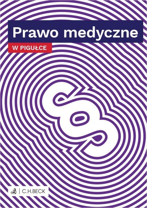 Prawo medyczne w pigułce Prawo medyczne w pigułce