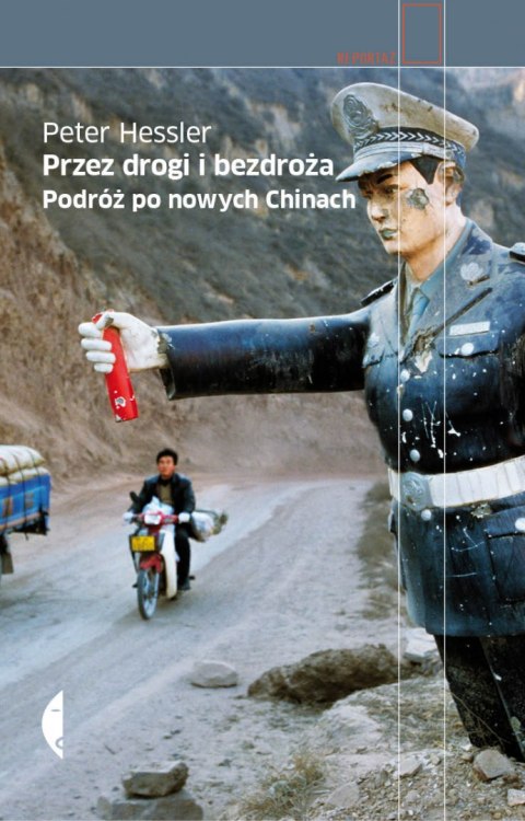 Przez drogi i bezdroża. Podróż po nowych Chinach wyd. 2021 Przez drogi i bezdroża. Podróż po nowych Chinach wyd. 2021