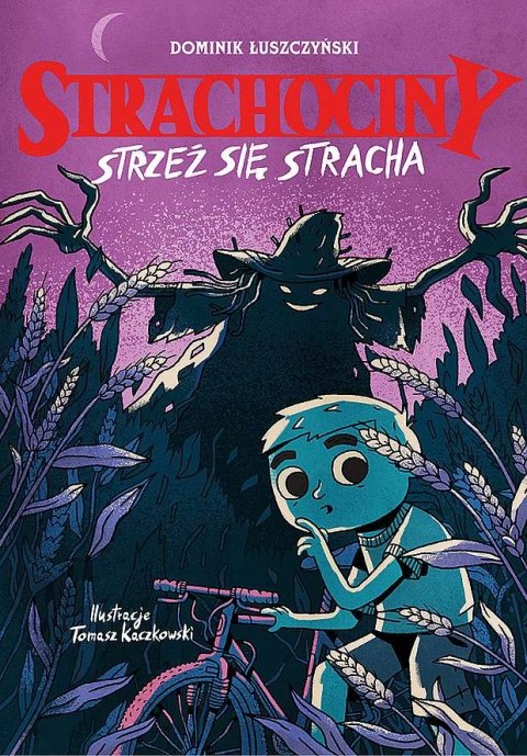 Strachociny. Strzeż się stracha Strachociny. Strzeż się stracha