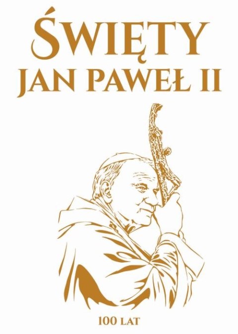 Święty Jan Paweł II (100 lat) Święty Jan Paweł II (100 lat)