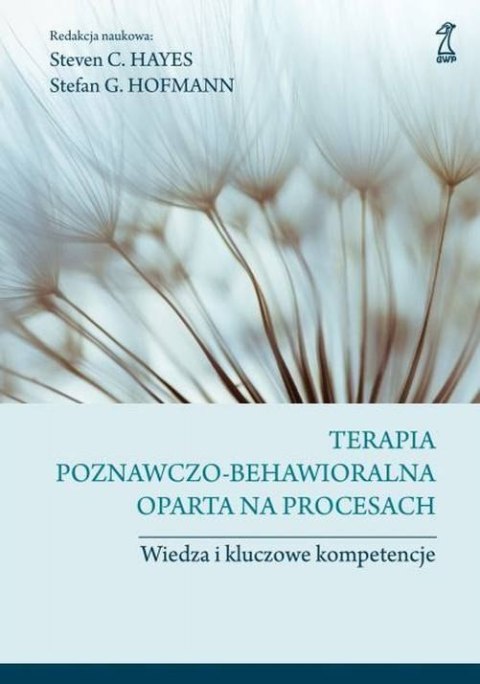 Terapia poznawczo-behawioralna oparta na procesach Terapia poznawczo-behawioralna oparta na procesach