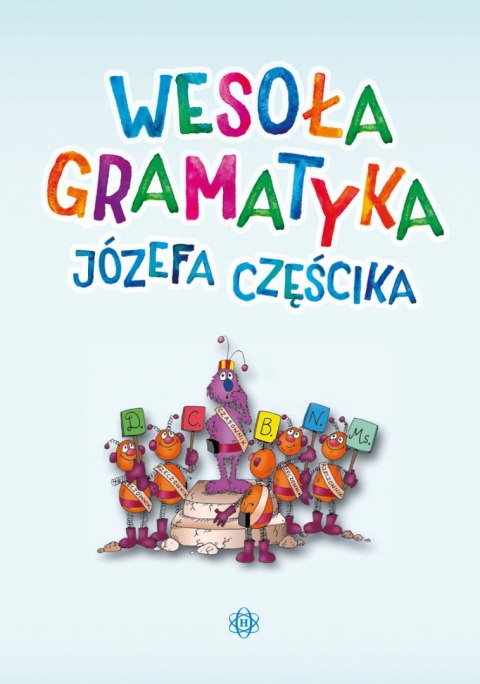 Wesoła gramatyka Józefa Częścika Wesoła gramatyka Józefa Częścika