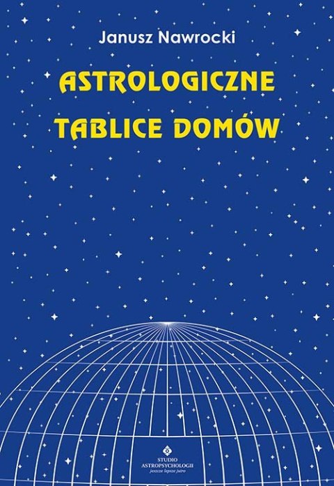 Astrologiczne tablice domów wyd.2021 Astrologiczne tablice domów wyd.2021