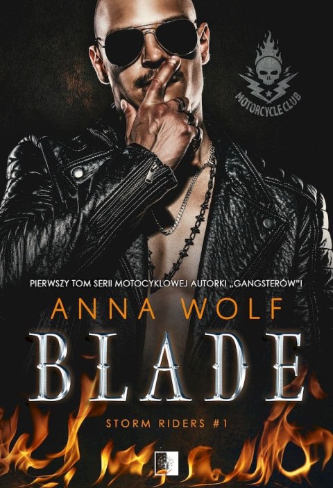 Blade. Storm Riders MC. Tom 1 Blade. Storm Riders MC. Tom 1